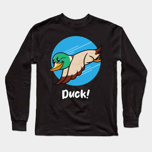 Duck! (on dark colors) Long Sleeve T-Shirt by Messy Nessie